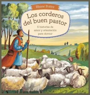 LOS CORDEROS DEL BUEN PASTOR LOS CORDEROS DEL BUEN PASTOR
