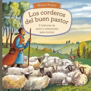 LOS CORDEROS DEL BUEN PASTOR LOS CORDEROS DEL BUEN PASTOR