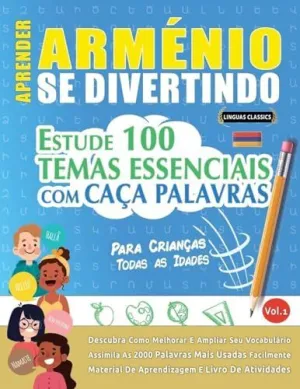 APRENDER ARMÉNIO SE DIVERTINDO! - PARA CRIANÇAS APRENDER ARMÉNIO SE DIVERTINDO! - PARA CRIANÇAS