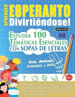 APRENDER ESPERANTO DIVIRTIÉNDOSE! - NIVEL AVANZADO APRENDER ESPERANTO DIVIRTIÉNDOSE! - NIVEL AVANZADO