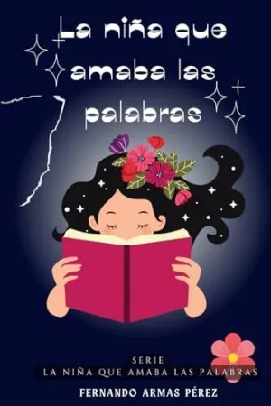 La Niña que Amaba las Palabras
