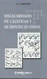 SINGULARIDADES CÁUSTICAS Y DE FRENTES DE ONDAS