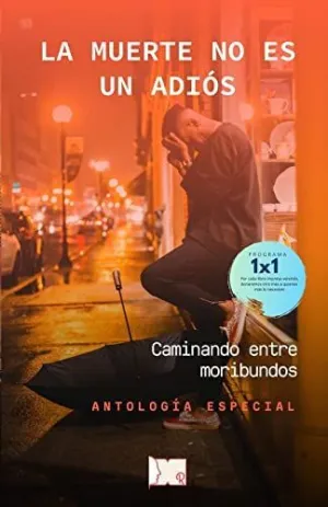 LA MUERTE NO ES UN ADIÓS