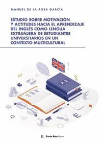ESTUDIO SOBRE MOTIVACIÓN Y ACTITUDES HACIA EL APRENDIZAJE DE