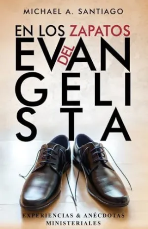 En los Zapatos del Evangelista