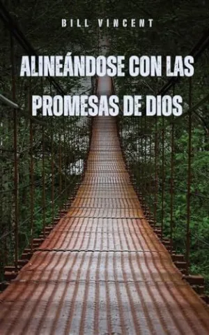 ALINEÁNDOSE CON LAS PROMESAS DE DIOS