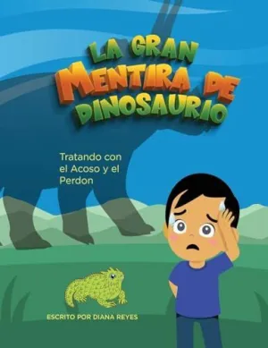LA GRAN MENTIRA DE DINOSAURIO
