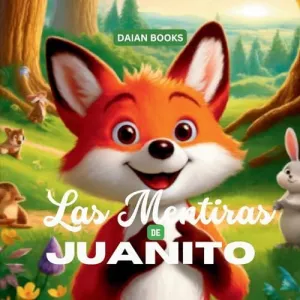 LAS MENTIRAS DE JUANITO