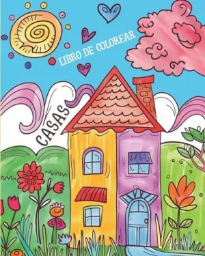 CASAS - LIBRO DE COLOREAR CASAS - LIBRO DE COLOREAR