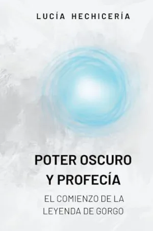 Poder Oscuro y Profecía