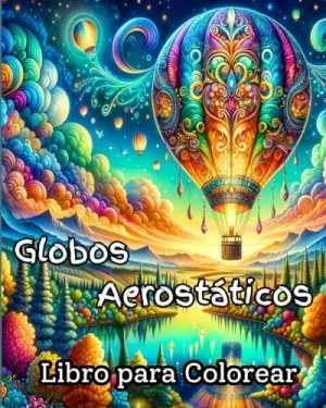 GLOBOS AEROSTÁTICOS LIBRO PARA COLOREAR