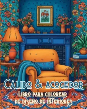 CÁLIDO Y ACOGEDOR LIBRO PARA COLOREAR  DE DISEÑO DE INTERIORES