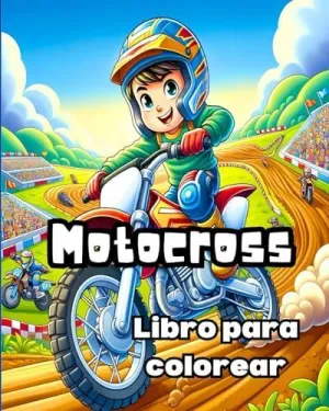 LIBRO PARA COLOREAR DE MOTOCROSS LIBRO PARA COLOREAR DE MOTOCROSS