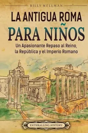 LA ANTIGUA ROMA PARA NIÑOS