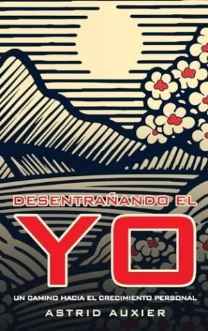 DESENTRAÑANDO EL YO