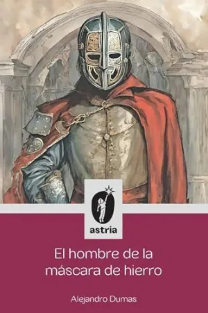 EL HOMBRE DE LA MÁSCARA DE HIERRO