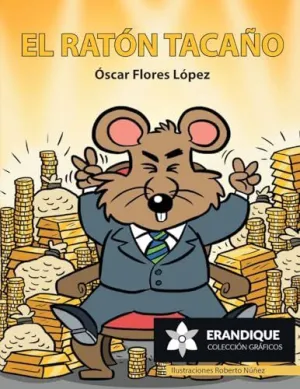 EL RATÓN TACAÑO