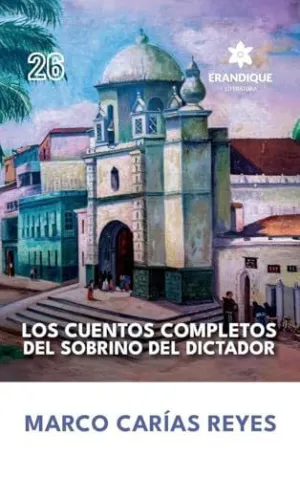LOS CUENTOS COMPLETOS DEL SOBRINO DEL DICTADOR