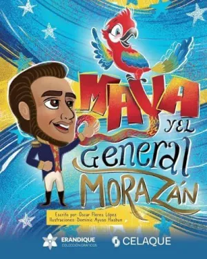 MAYA Y EL GENERAL MORAZÁN