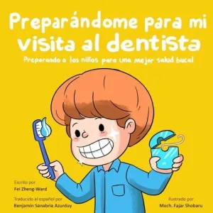 PREPARÁNDOME PARA MI VISITA AL DENTISTA