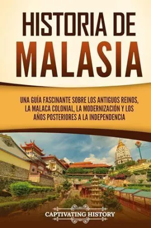 HISTORIA DE MALASIA HISTORIA DE MALASIA
