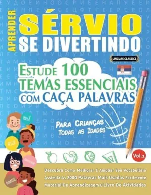 APRENDER SÉRVIO SE DIVERTINDO! - PARA CRIANÇAS APRENDER SÉRVIO SE DIVERTINDO! - PARA CRIANÇAS