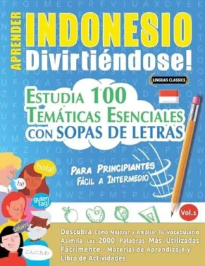 APRENDER INDONESIO DIVIRTIÉNDOSE! - PARA PRINCIPIANTES APRENDER INDONESIO DIVIRTIÉNDOSE! - PARA PRINCIPIANTES