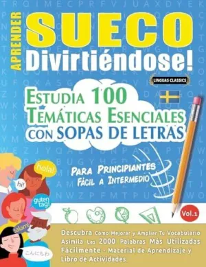 APRENDER SUECO DIVIRTIÉNDOSE! - PARA PRINCIPIANTES APRENDER SUECO DIVIRTIÉNDOSE! - PARA PRINCIPIANTES
