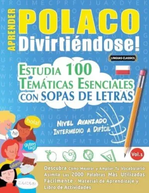 APRENDER POLACO DIVIRTIÉNDOSE! - NIVEL AVANZADO APRENDER POLACO DIVIRTIÉNDOSE! - NIVEL AVANZADO