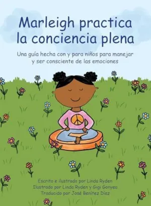 MARLEIGH PRACTICA LA CONCIENCIA PLENA